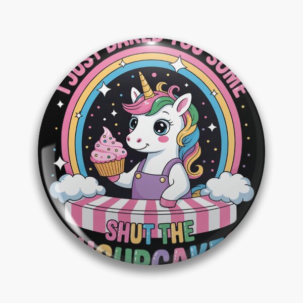 Item preview, I Just Baked You Some Shut the Fucupcakes Funny Unicorn  designed and sold by MyzoToyota.