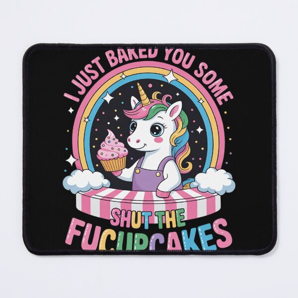 Item preview, I Just Baked You Some Shut the Fucupcakes Funny Unicorn  designed and sold by MyzoToyota.