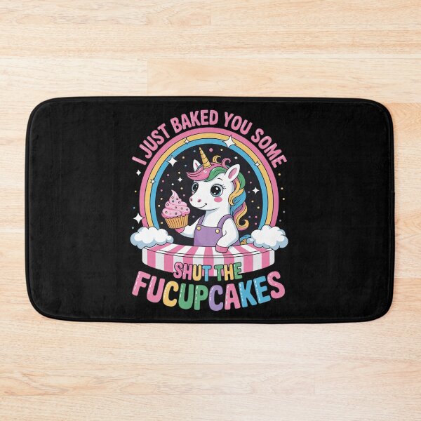 Item preview, I Just Baked You Some Shut the Fucupcakes Funny Unicorn  designed and sold by MyzoToyota.