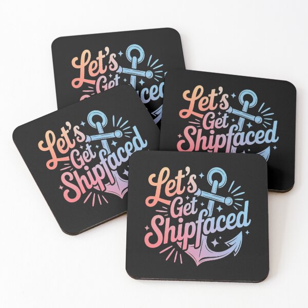 Item preview, Let's Get Ship-Faced Hilarious Sailing designed and sold by LacostCarl.