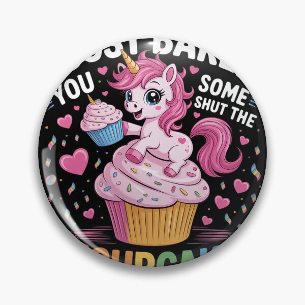 Item preview, I Just Baked You Some Shut the Fucupcakes Funny Unicorn4  designed and sold by MyzoToyota.