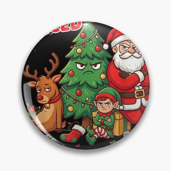 Item preview, Grumpy Santa And Friends Here For The Forced Family Fun Humor designed and sold by HuserPiri.