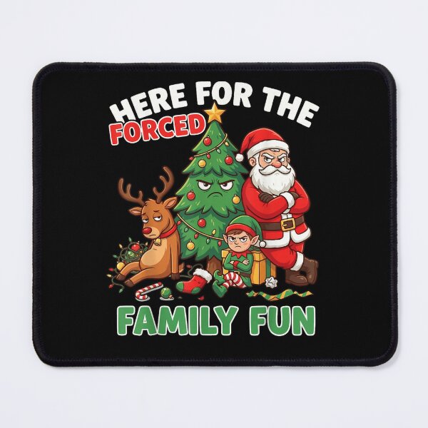 Item preview, Grumpy Santa And Friends Here For The Forced Family Fun Humor designed and sold by HuserPiri.