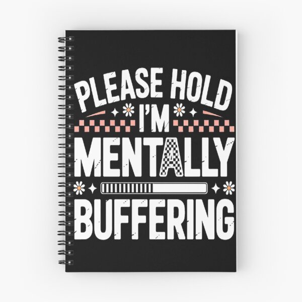 Item preview, Please Hold I'm Mentally Buffering, Mental Health designed and sold by LacostCarl.