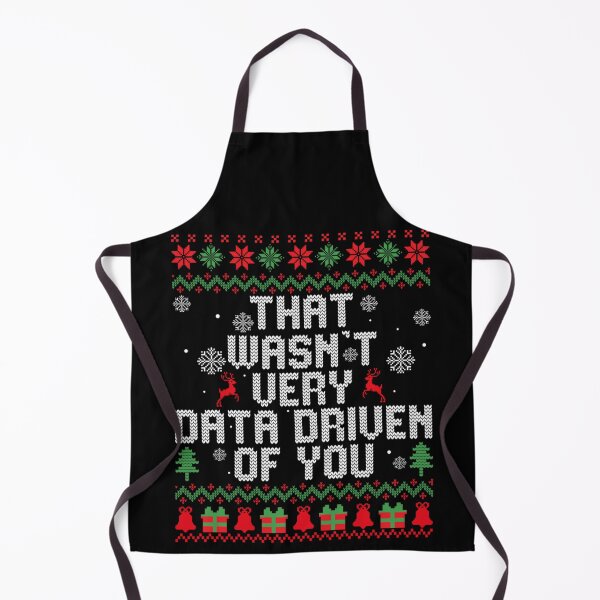 Item preview, That Wasnt Very Data Driven Of You Funny Analyst Christmas Sweater designed and sold by Nannythenimfa.