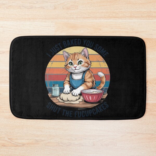 Item preview, I Just Baked You Some Shut The Fucupcakes Vintage Cat  1  designed and sold by MyzoToyota.