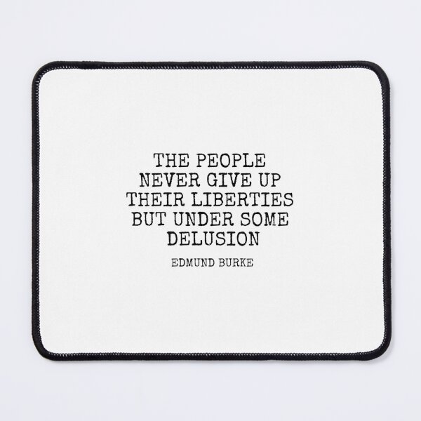 Item preview, Edmund Burke Philosophy Quotes - people never give up their liberties designed and sold by Inspirationmotivation.