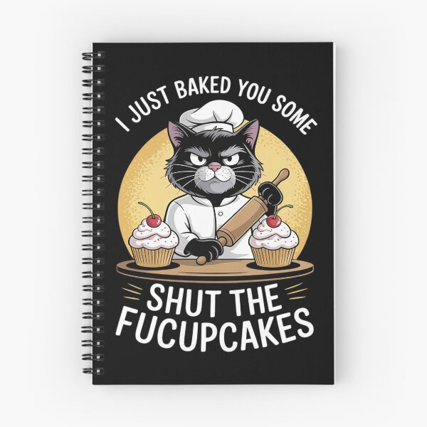Item preview, I Just Baked You Some Shut The Fucupcakes Vintage Cat  5  designed and sold by MyzoToyota.