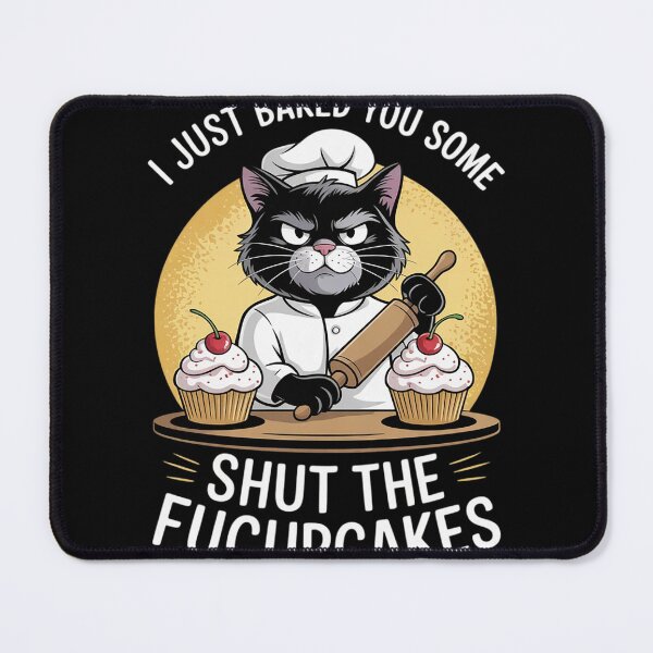 Item preview, I Just Baked You Some Shut The Fucupcakes Vintage Cat  5  designed and sold by MyzoToyota.