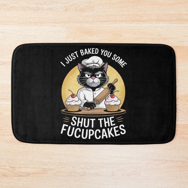 Item preview, I Just Baked You Some Shut The Fucupcakes Vintage Cat  5  designed and sold by MyzoToyota.