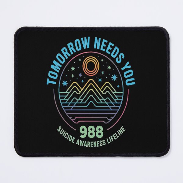 Item preview, Tomorrow Needs You 988 Suicide Prevention Awareness Lifeline designed and sold by SignaturalGen.