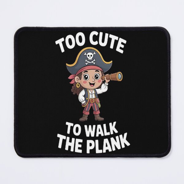 Item preview, Too Cute To Walk The Plank Cute Girl Pirate Top designed and sold by SignaturalGen.