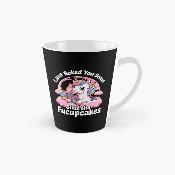 Item preview, I Just Baked You Some Shut The Fucupcakes Unicorn 3  designed and sold by MyzoToyota.