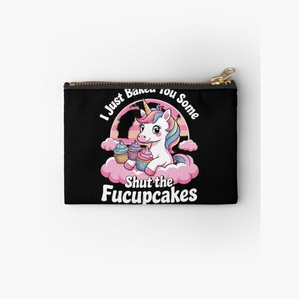 Item preview, I Just Baked You Some Shut The Fucupcakes Unicorn 3  designed and sold by MyzoToyota.