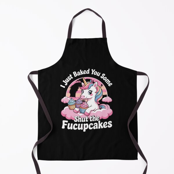 Item preview, I Just Baked You Some Shut The Fucupcakes Unicorn 3 designed and sold by MyzoToyota.