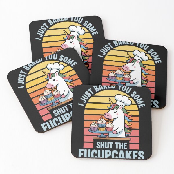 Item preview, I Just Baked You Some Shut The Fucupcakes Unicorn  designed and sold by MyzoToyota.