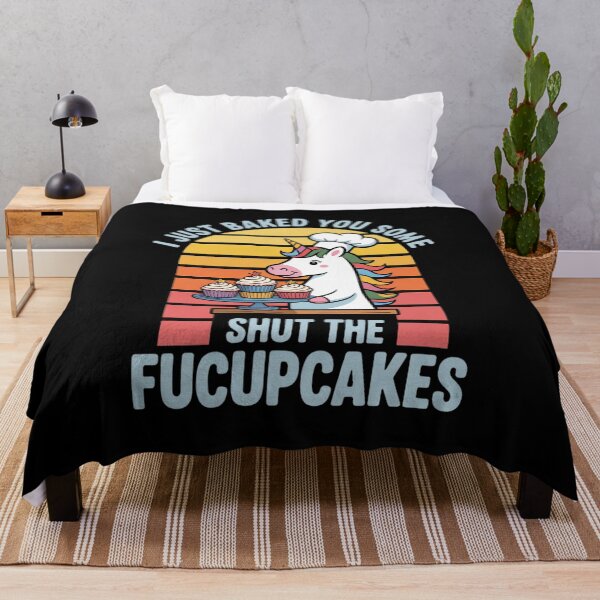 Item preview, I Just Baked You Some Shut The Fucupcakes Unicorn  designed and sold by MyzoToyota.