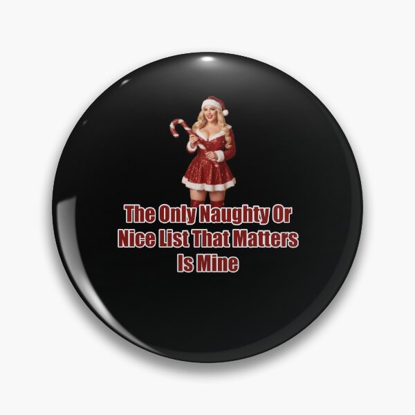 Item preview, The Only Naughty Or Nice List That Matters Is Mine designed and sold by Jason123za.