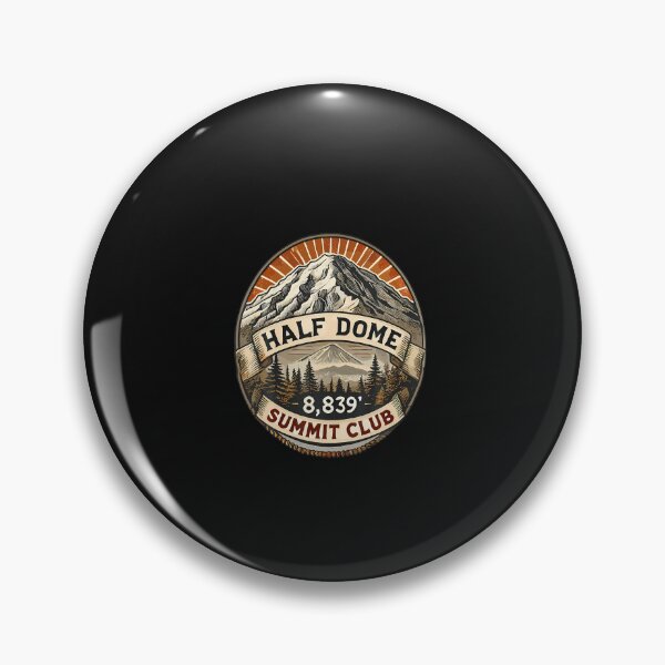 Item preview, Half Dome Summit Club Badge designed and sold by davaesabiaz.