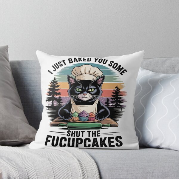 Item preview, I Just Baked You Some Shut The Fucupcakes Vintage Cat 1  designed and sold by MyzoToyota.