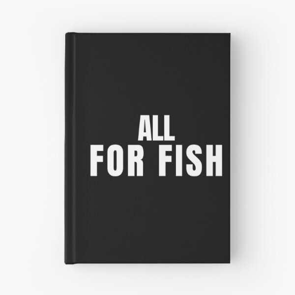 Item preview, All For Fish Fishing Statement Quote designed and sold by EimSol.