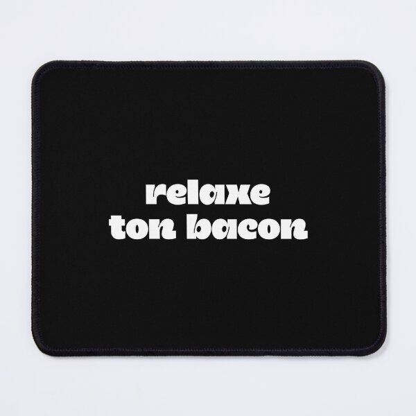 Item preview, Relax your bacon designed and sold by SpilloDesign.