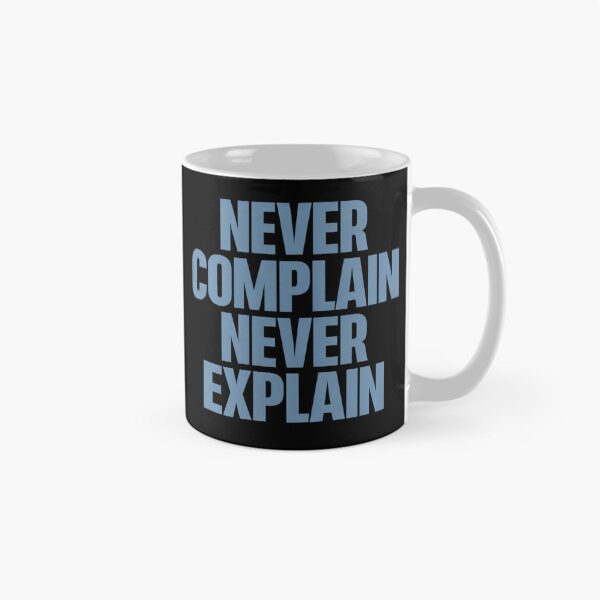 Item preview, Never Complain Never Explain – Bold Discipline Quote designed and sold by Hilal-Studio.