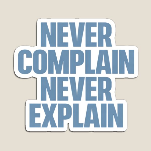 Item preview, Never Complain Never Explain – Bold Discipline Quote designed and sold by Hilal-Studio.