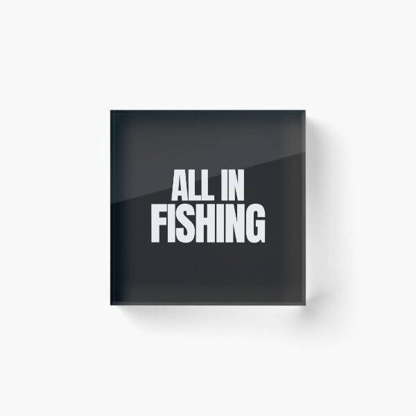 Item preview, All In Fishing Bold Quote designed and sold by EimSol.