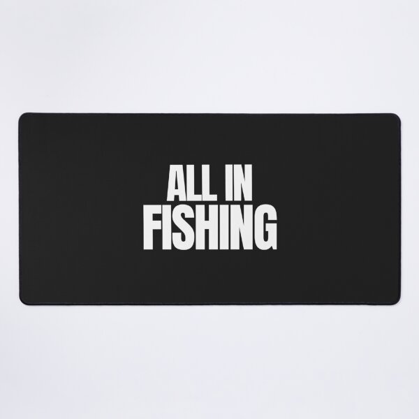 Item preview, All In Fishing Bold Quote designed and sold by EimSol.