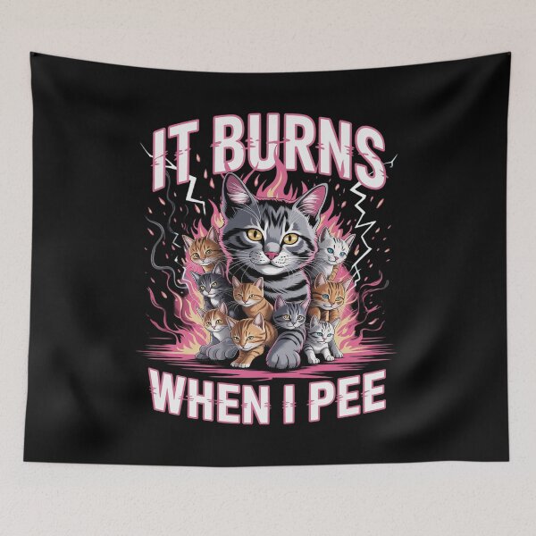 Item preview, It Burns When I Pee Funny Cat Meme Bootleg  designed and sold by InspiredFoul.