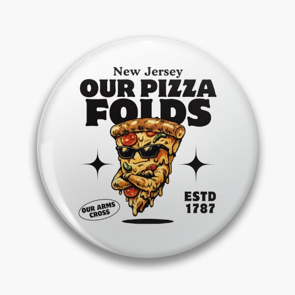 Item preview, New Jersey : our pizza folds, our arms cross designed and sold by Peerless-Prime.
