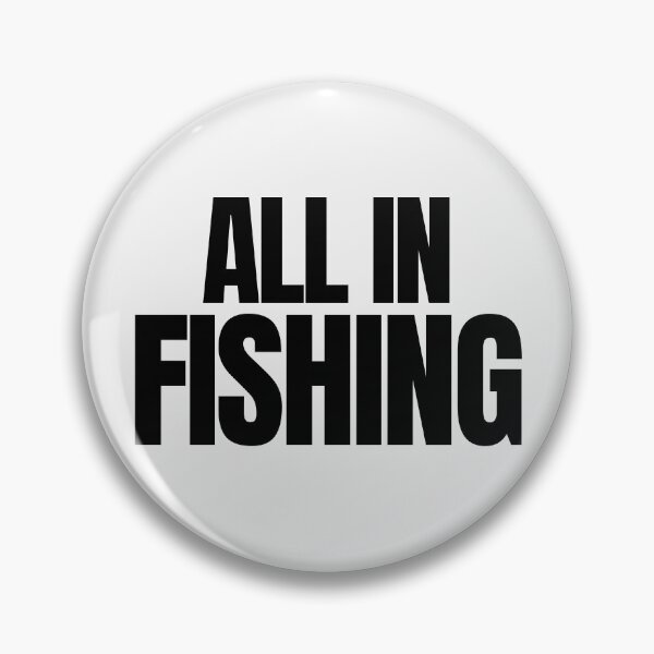 Item preview, All In Fishing Bold Quote designed and sold by EimSol.