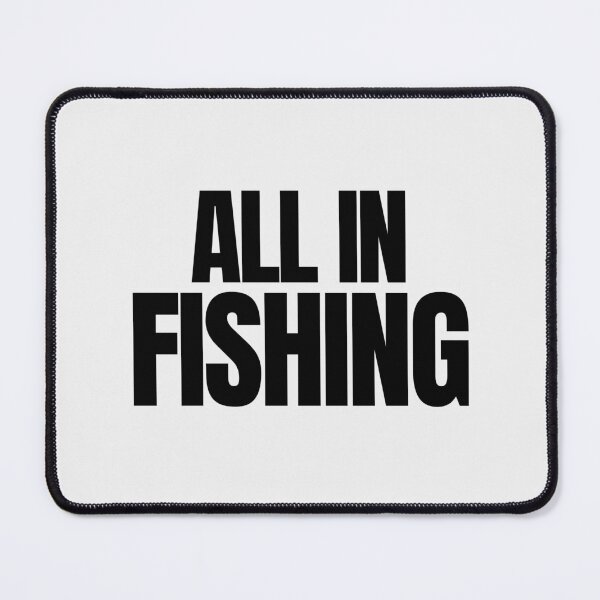 Item preview, All In Fishing Bold Quote designed and sold by EimSol.
