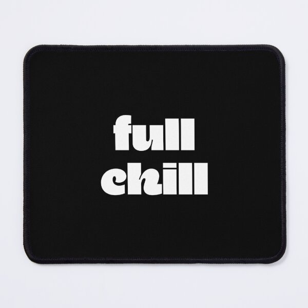 Item preview, Full Chill designed and sold by SpilloDesign.