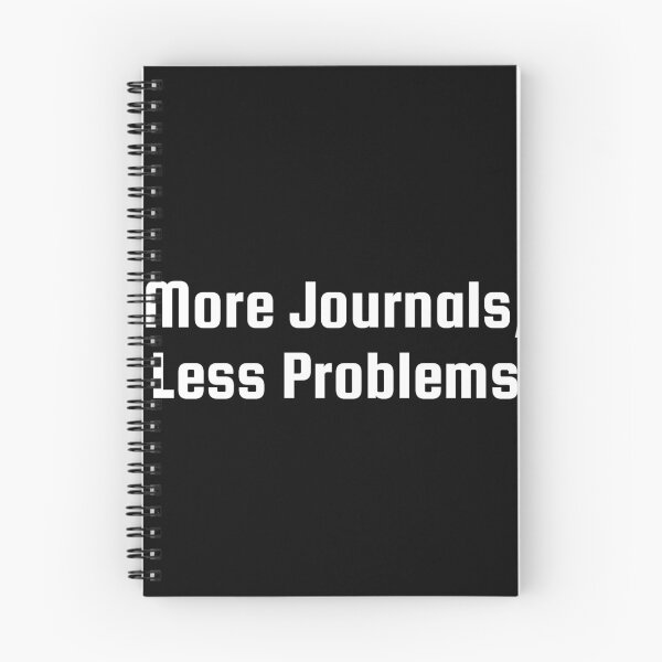 Item preview, More Journals, Less Problems designed and sold by Ninjacatoff.