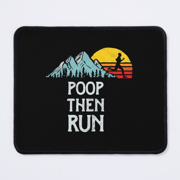 Item preview, Poop Then Run Runner Humor designed and sold by koufouhernsj.