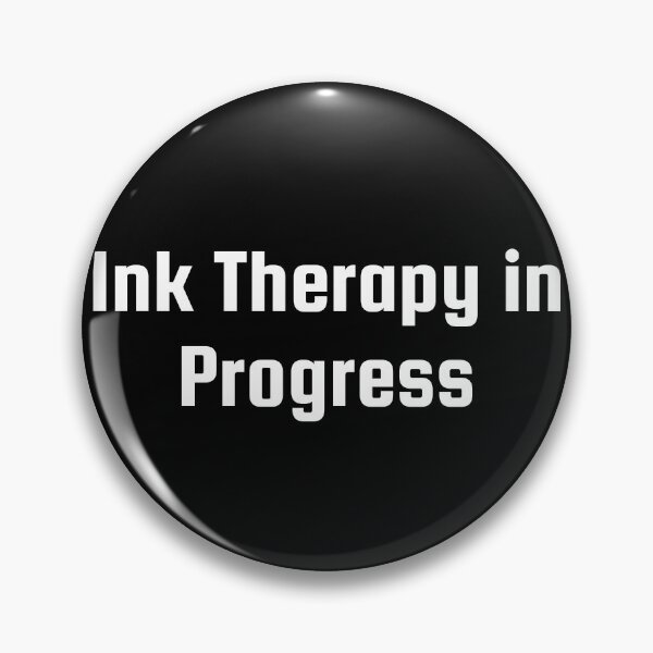 Item preview, Ink Therapy in Progress designed and sold by Ninjacatoff.