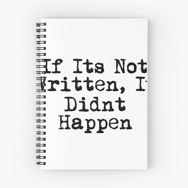 Item preview, If It’s Not Written, It Didn’t Happen designed and sold by Ninjacatoff.