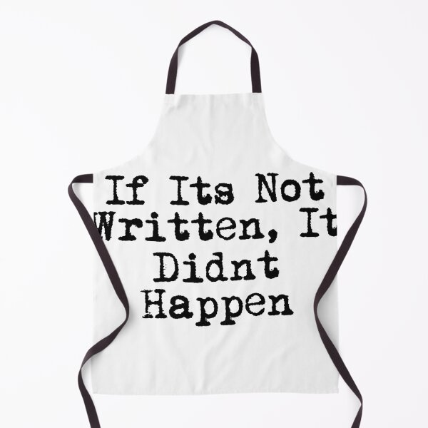 Item preview, If It’s Not Written, It Didn’t Happen designed and sold by Ninjacatoff.