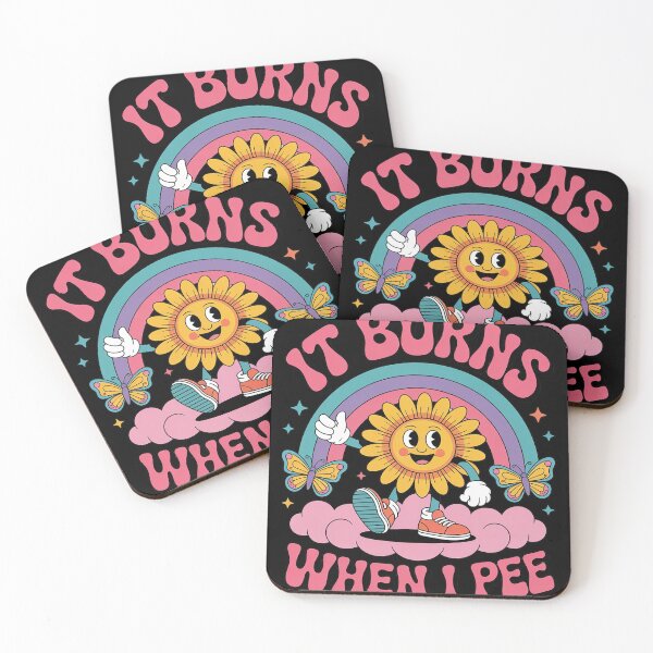 Item preview, It Burns When I Pee Funny Sarcastic Ironic Adult Humor Pun  designed and sold by InspiredFoul.