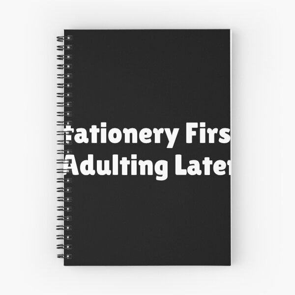 Item preview, Stationery First, Adulting Later designed and sold by Ninjacatoff.