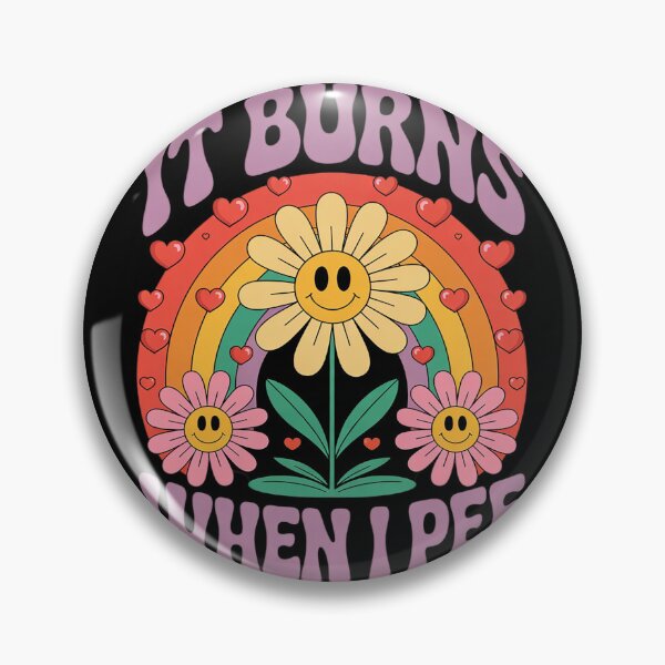 Item preview, It Burns When I Pee Funny Sarcastic Ironic Y2K Inappropriate 3  designed and sold by InspiredFoul.