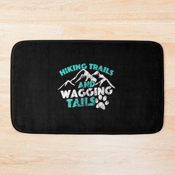 Item preview, Hiking Trails And Wagging Tails designed and sold by koufouhernsj.