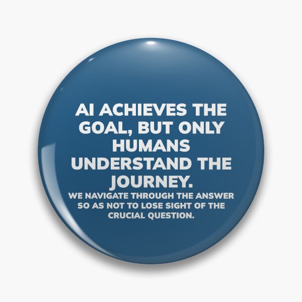 Item preview, AI reaches the goal, but only humans understand the journey.- WH designed and sold by Finvara.