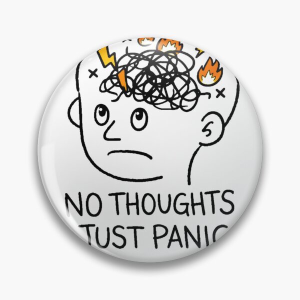 Item preview, No Thoughts Just Panic Doodle Meme designed and sold by Design-Store14.
