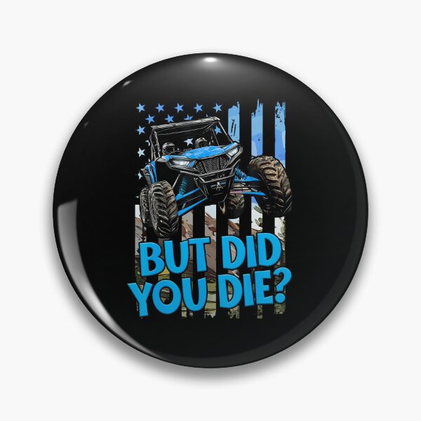 Item preview, SxS UTV But Did You Die designed and sold by koufouhernsj.