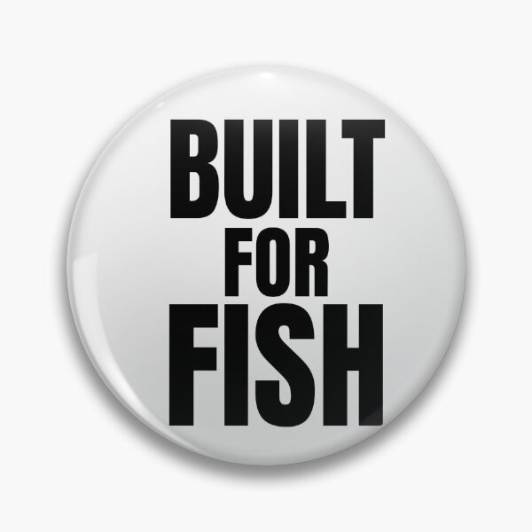 Item preview, Built For Fish Angler Quote designed and sold by EimSol.