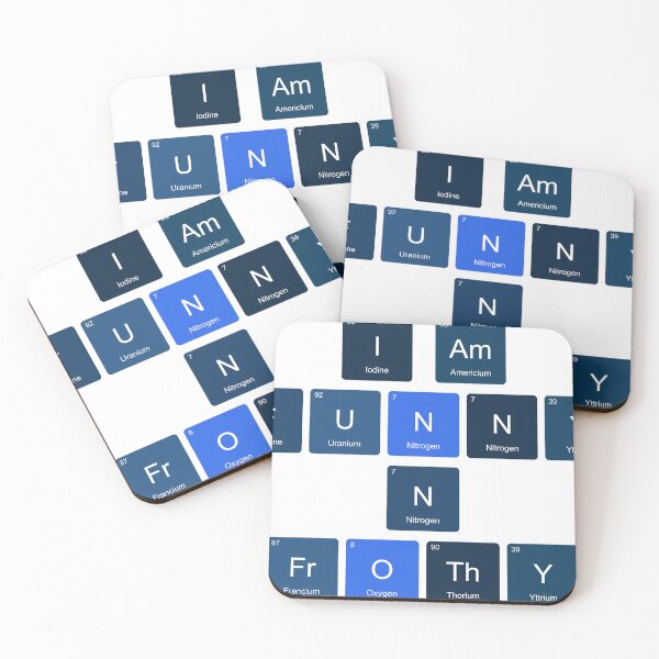 Item preview, Periodic Table I Am  Funny N Frothy designed and sold by TheIconSmith.