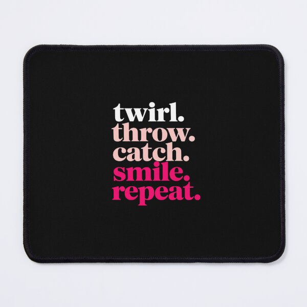 Item preview, Twirl Throw Catch Smile Repeat Baton Twirling designed and sold by nicomitchell.